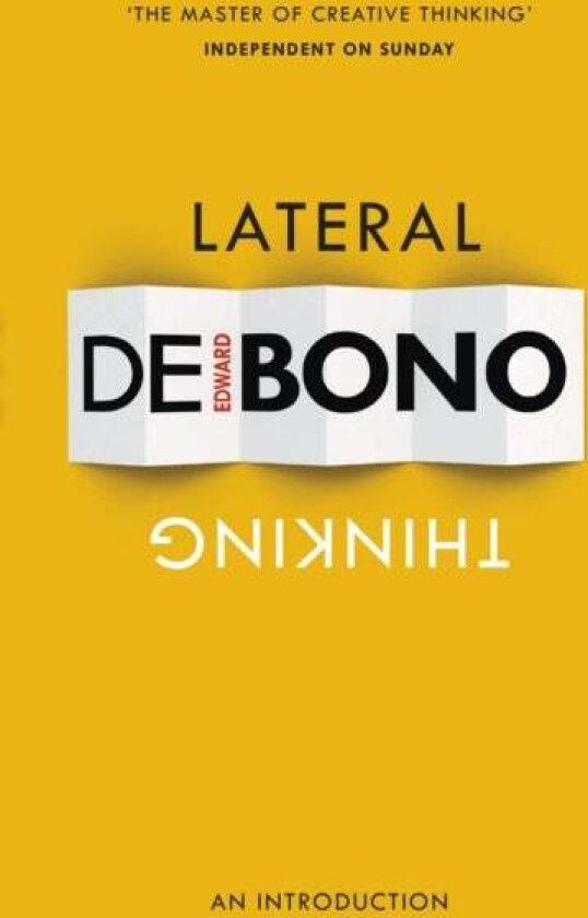 Lateral Thinking av Edward De Bono