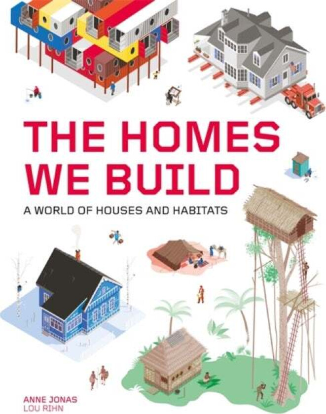 The Homes We Build av Anne Jonas