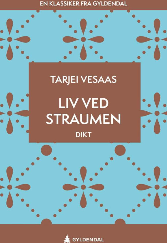 Liv ved straumen av Tarjei Vesaas