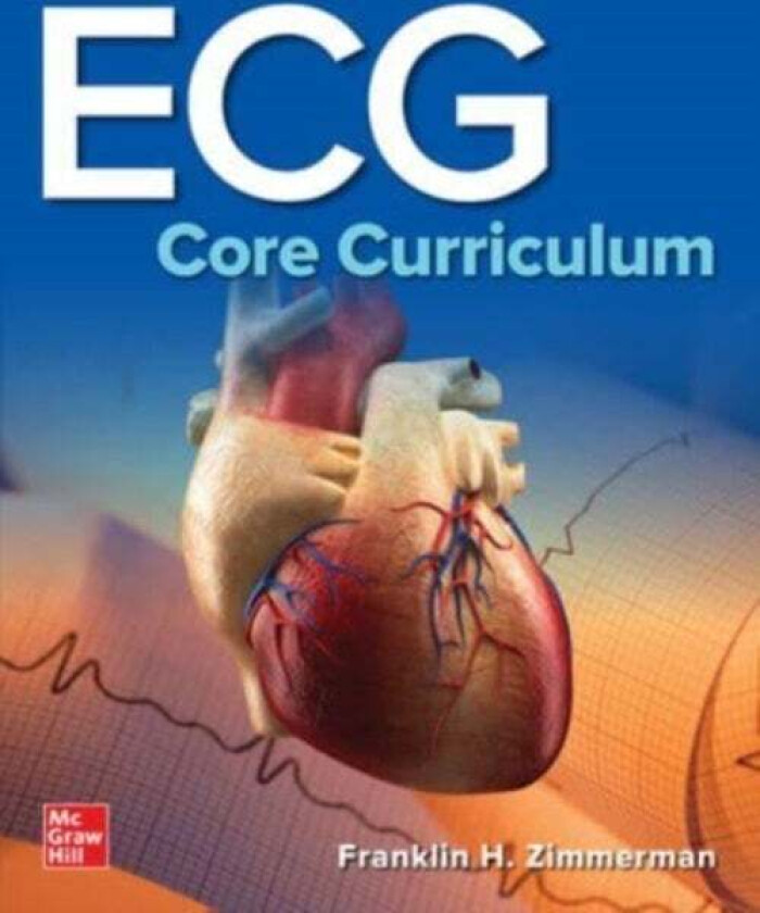ECG Core Curriculum av Franklin Zimmerman