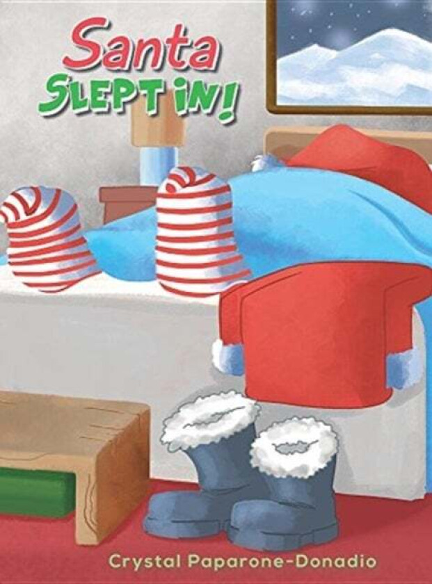 Santa Slept In av Crystal Paparone-Donadio