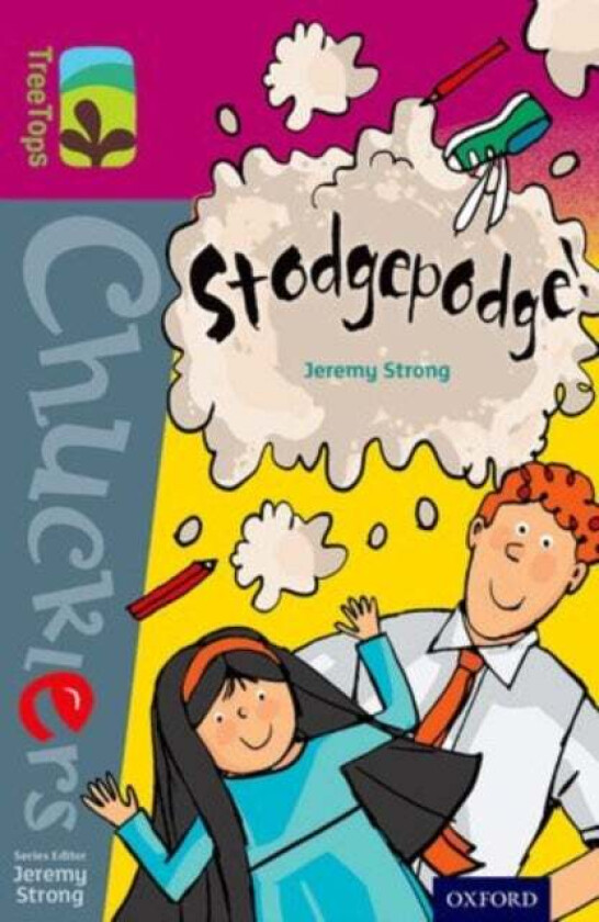 Oxford Reading Tree TreeTops Chucklers: Level 10: Stodgepodge! av Jeremy Strong