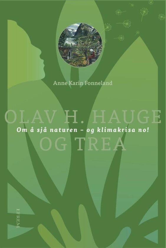 Olav H. Hauge og trea av Anne Karin Fonneland