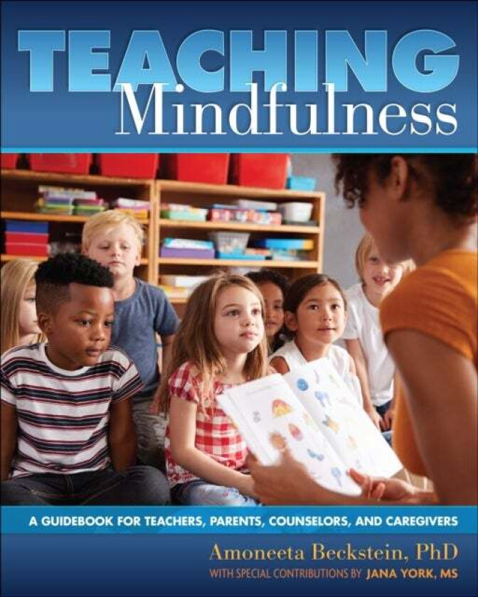 Teaching Mindfulness av Amoneeta Beckstein