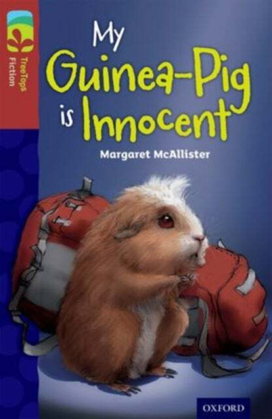 Oxford Reading Tree TreeTops Fiction: Level 15 More Pack A: My Guinea-Pig Is Innocent av Margaret McAllister