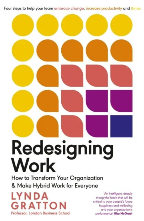 Redesigning Work av Lynda Gratton