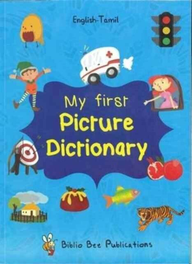 My First Picture Dictionary English-Tamil : Over 1000 Words av Maria Watson