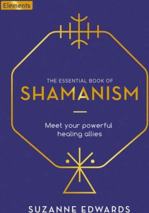 The Essential Book of Shamanism av Suzanne Edwards