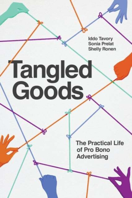 Tangled Goods av Iddo Tavory, Sonia Prelat, Shelly Ronen