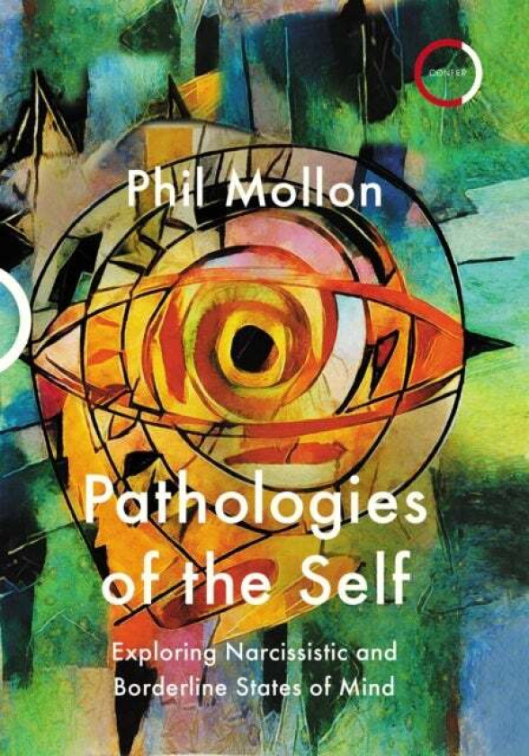 Pathologies of the Self av Phil Mollon