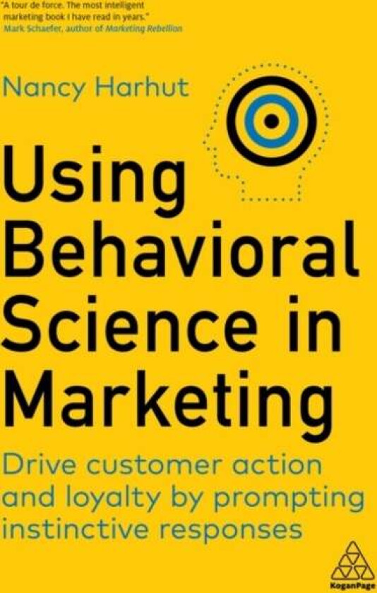 Using Behavioral Science in Marketing av Nancy Harhut