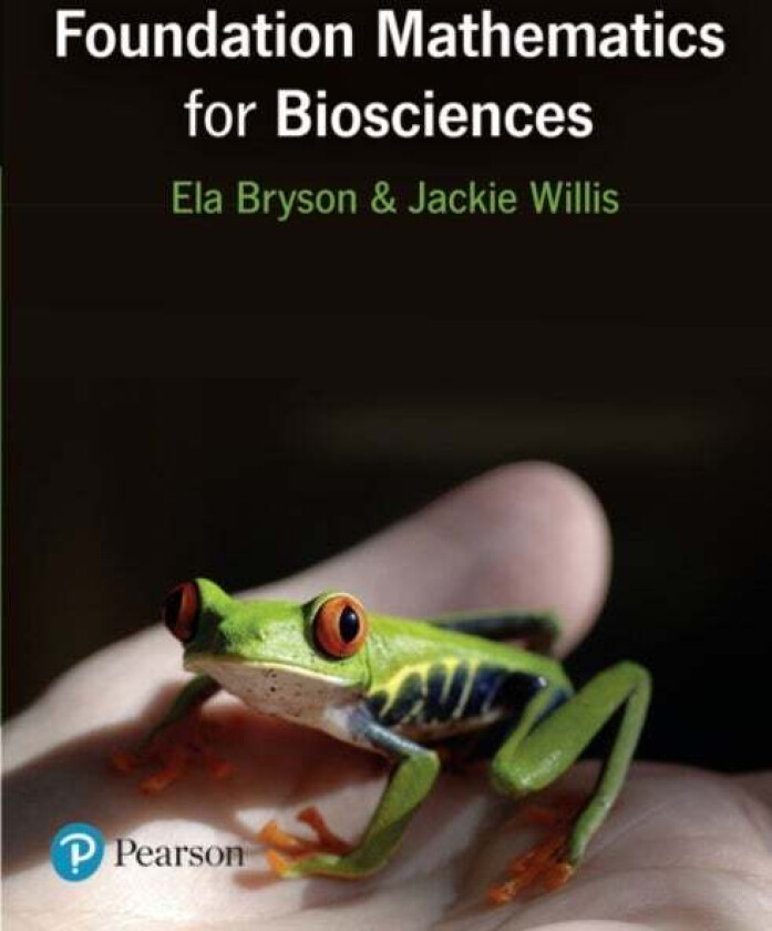 Foundation Mathematics for Biosciences av Jackie Willis, Ela Bryson