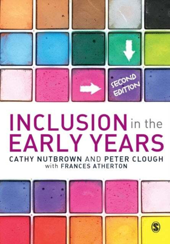 Inclusion in the Early Years av Cathy Nutbrown, Peter Clough, Frances Atherton