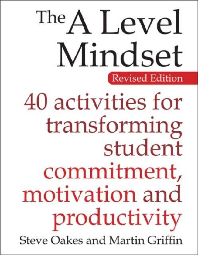The A Level Mindset av Steve Oakes, Martin Griffin