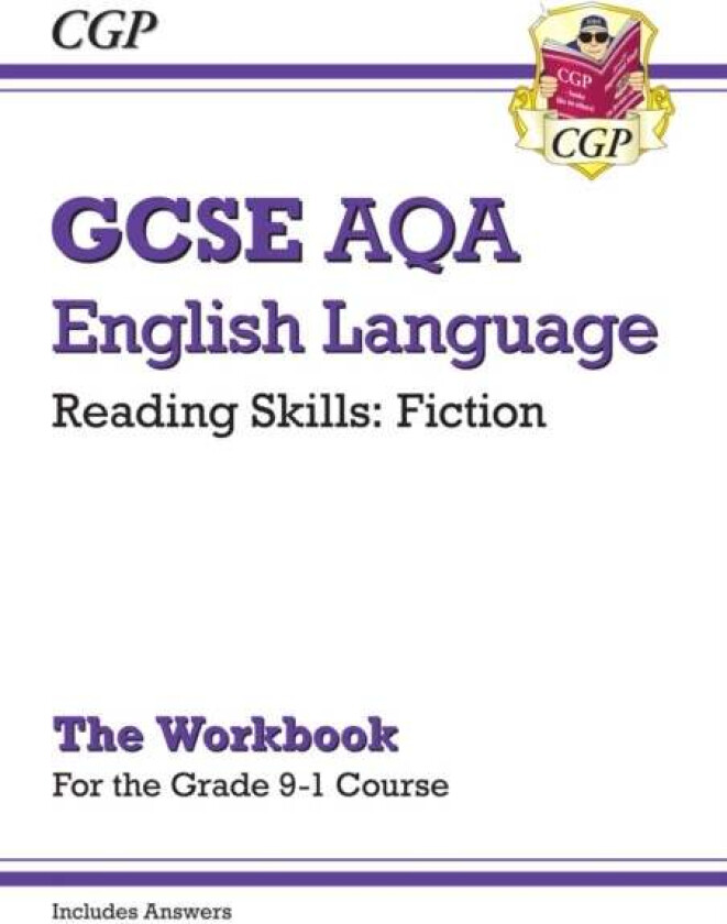 GCSE English Language AQA Reading Fiction Exam Practice Workbook (for Paper 1) - inc. Answers av CGP Books