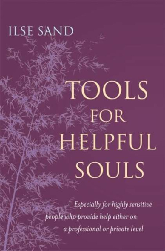Tools for Helpful Souls av Ilse Sand