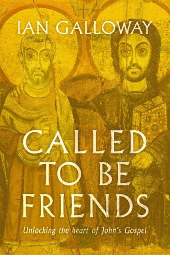 Called To Be Friends av Ian Galloway