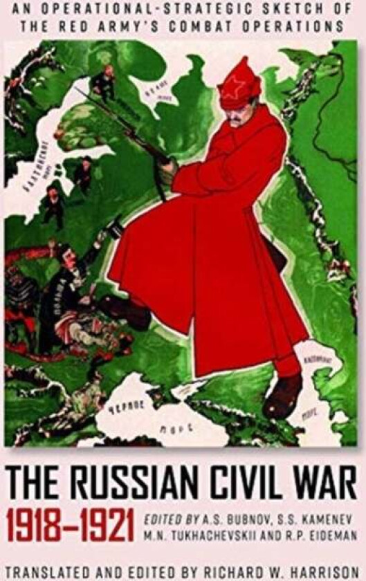 The Russian Civil War, 1918-1921 av Richard W. Harrison