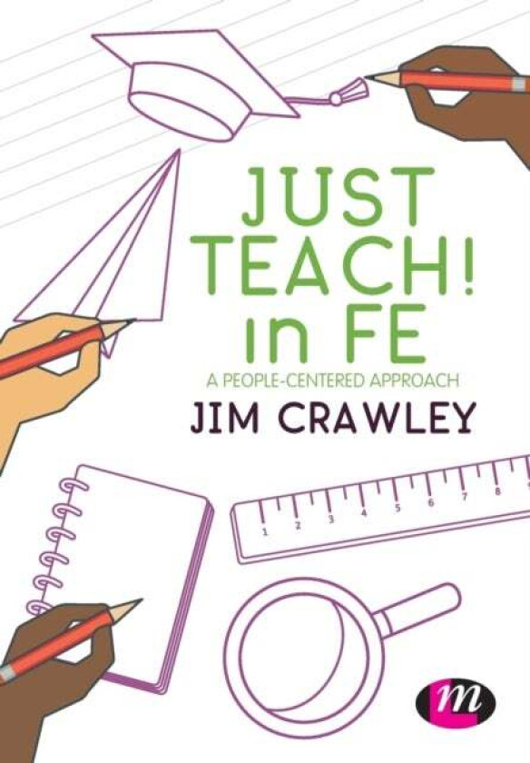 Just Teach! in FE av Jim Crawley