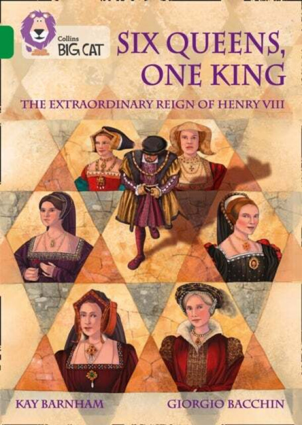 Six Queens, One King: The Extraordinary Reign of Henry VIII av Kay Barnham