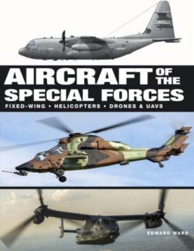 Aircraft of the Special Forces av Edward Ward