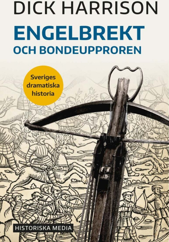Engelbrekt och bondeupproren av Dick Harrison