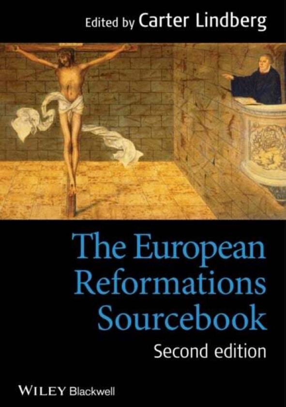 The European Reformations Sourcebook