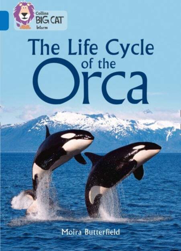 The Life Cycle of the Orca av Moira Butterfield