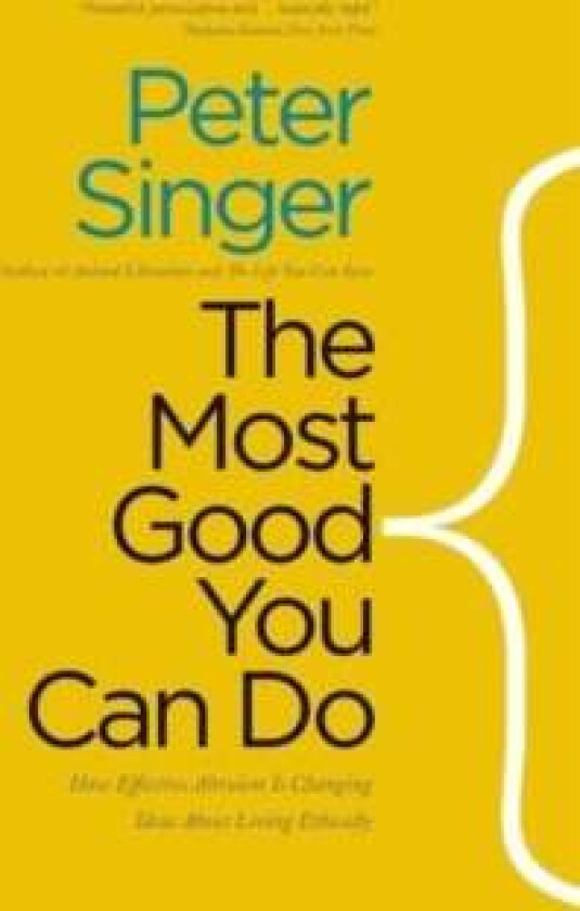 The Most Good You Can Do av Peter Singer