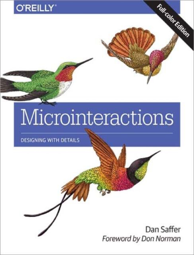 Microinteractions: Full Color Edition av Dan Saffer