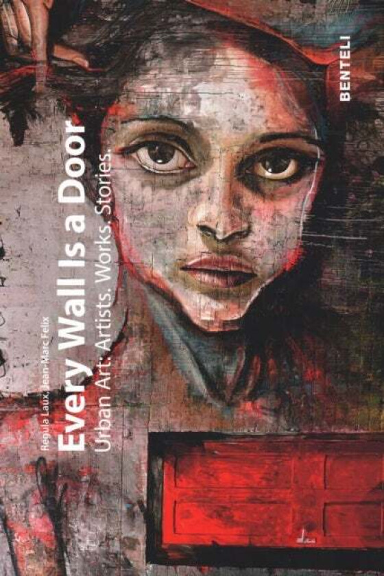 Every Wall is a Door av Jean-Marc Felix, Regula Laux