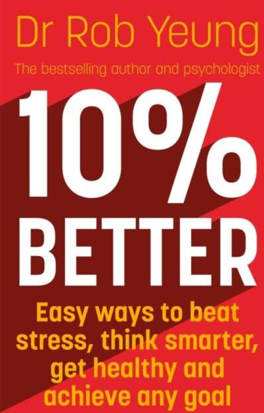 10% Better av Dr Rob Yeung