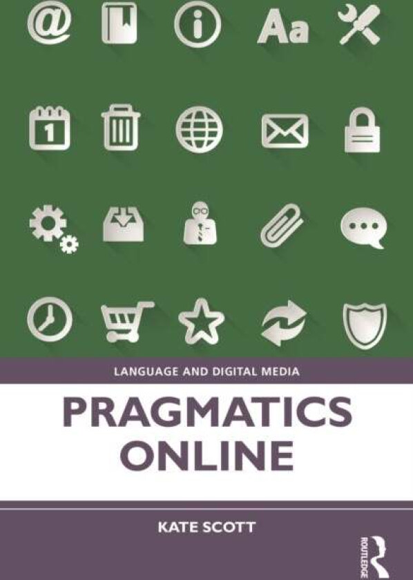 Pragmatics Online av Kate Scott