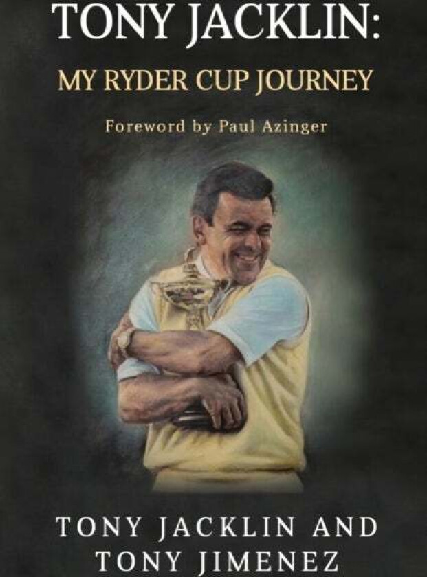 Tony Jacklin av Tony Jacklin, Tony Jimenez