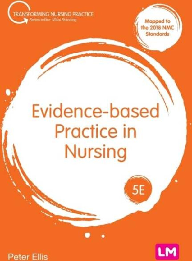 Evidence-based Practice in Nursing av Peter Ellis