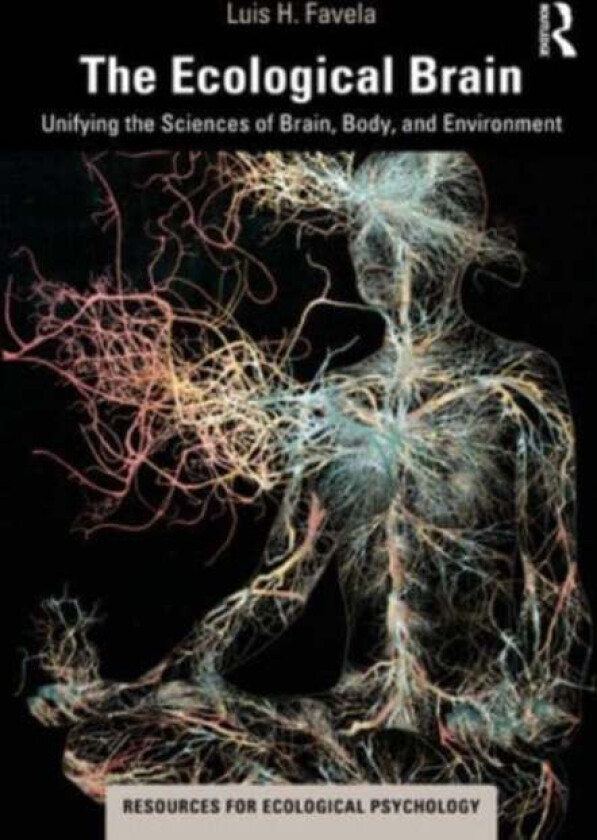 The Ecological Brain av Luis H. Favela