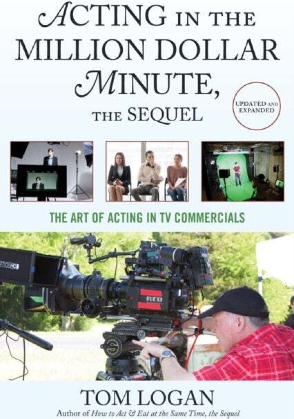 Acting in the Million Dollar Minute av Tom Logan