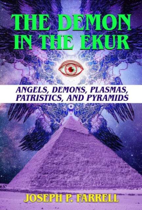 The Demon in the Ekur av Joseph P. (Joseph P. Farrell) Farrell