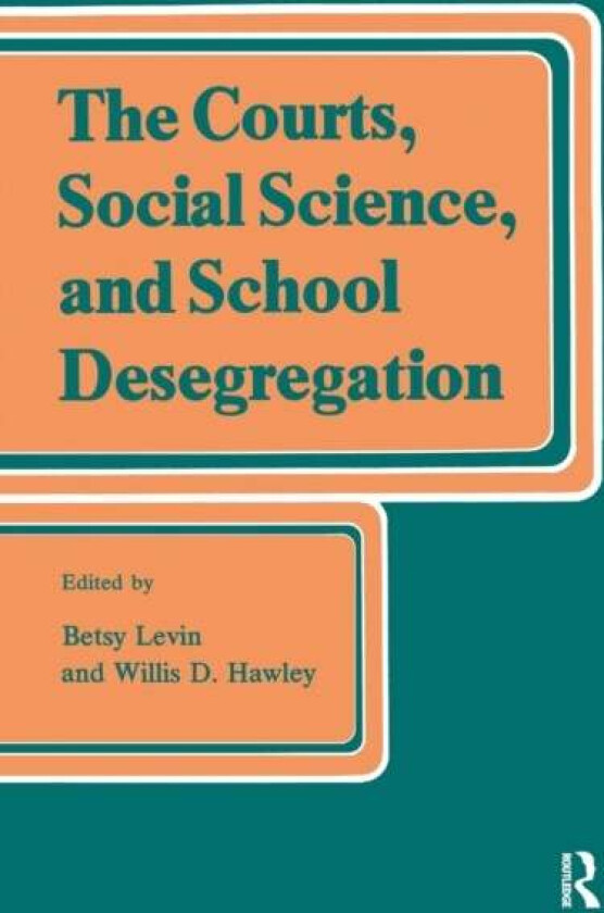 The Courts, Social Science, and School Desegregation