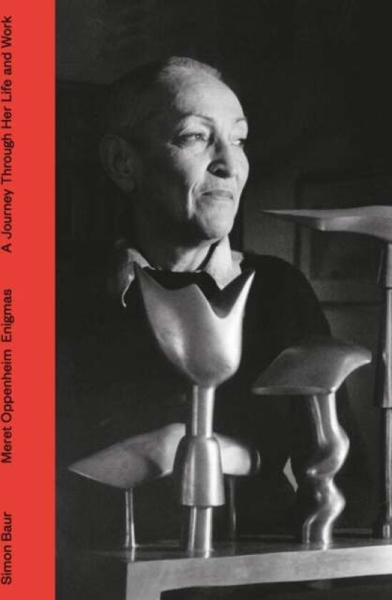 Meret Oppenheim - Enigmas av Simon Baur