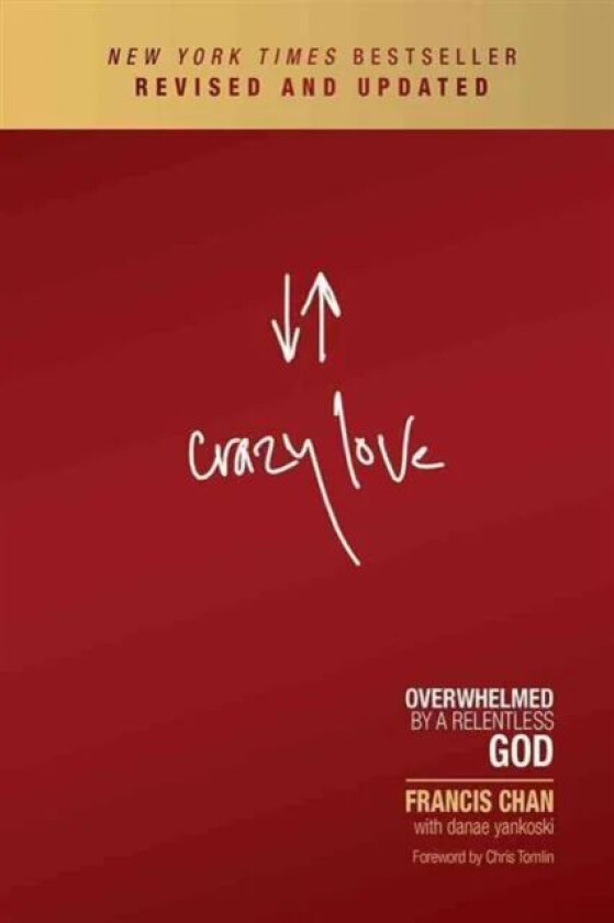 Crazy Love av Francis Chan