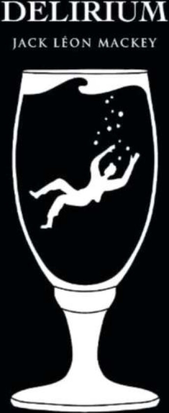Delirium av Jack Leon Mackey