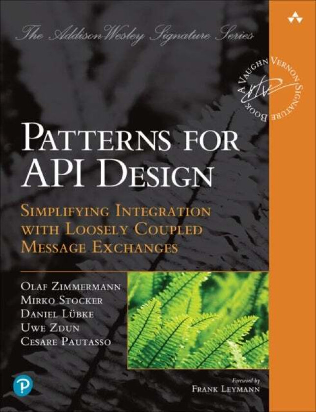 Patterns for API Design av Olaf Zimmermann, Mirko Stocker, Daniel Lubke, Z