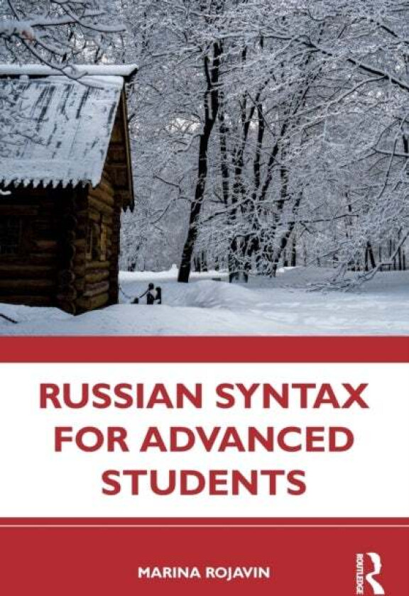 Russian Syntax for Advanced Students av Marina (Bryn Mawr College USA) Rojavin