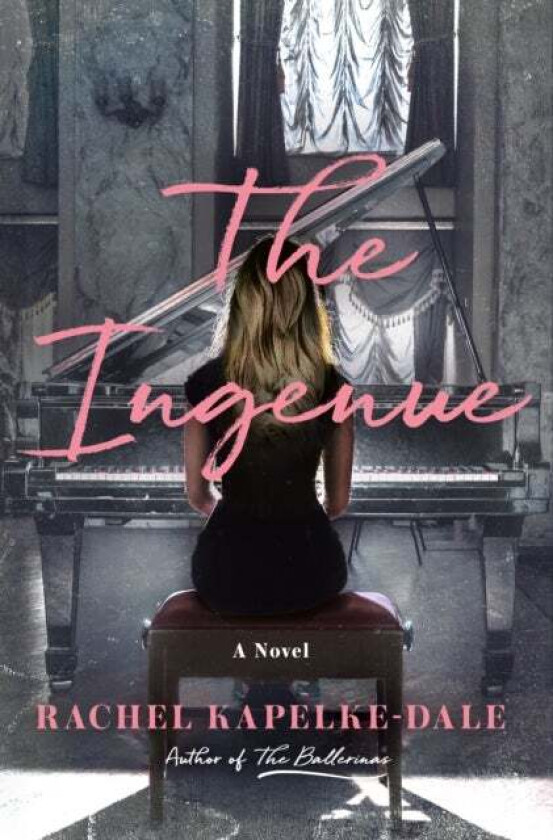 The Ingenue av Rachel Kapelke-Dale