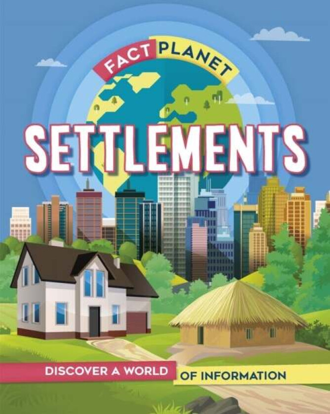 Fact Planet: Settlements av Izzi Howell