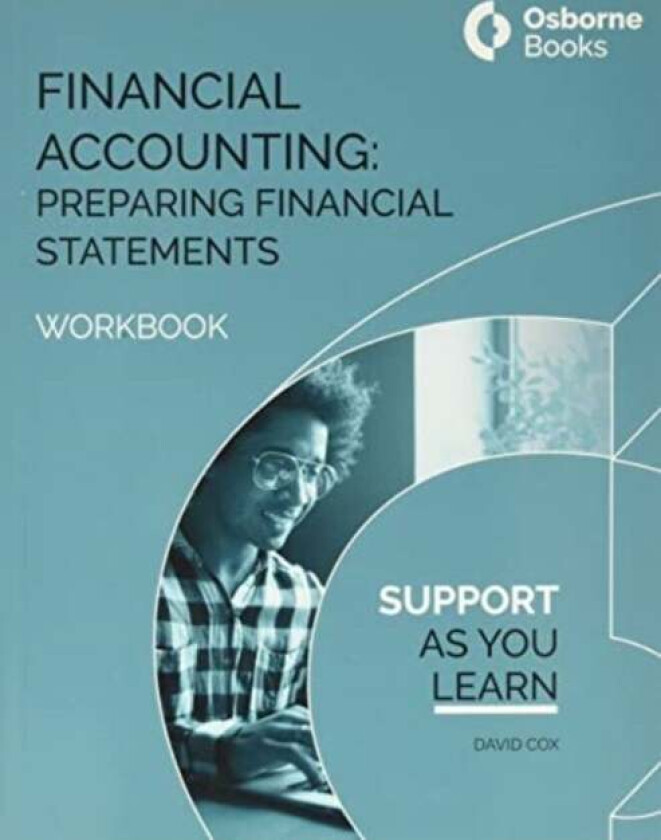 FINANCIAL ACCOUNTING:PREPARING FINANCIAL STATEMENTS - WORKBOOK av David Cox