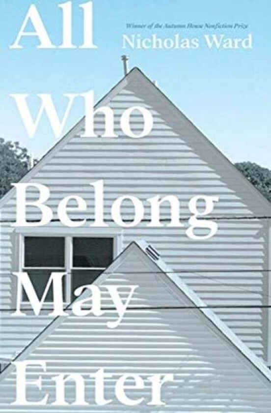 All Who Belong May Enter av Nicholas Ward
