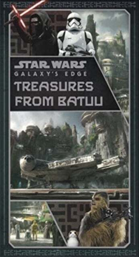 Star Wars: Galaxy&#039;s Edge: Treasures from Batuu av Riley Silverman