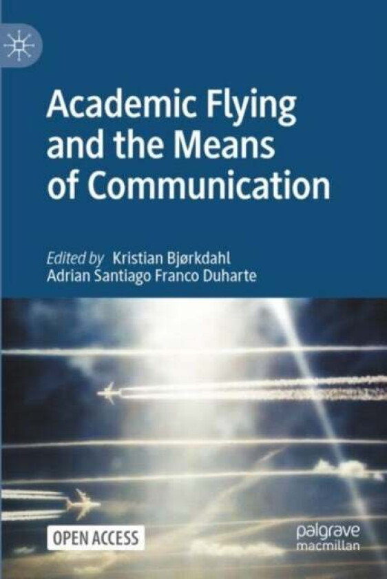 Academic Flying and the Means of Communication